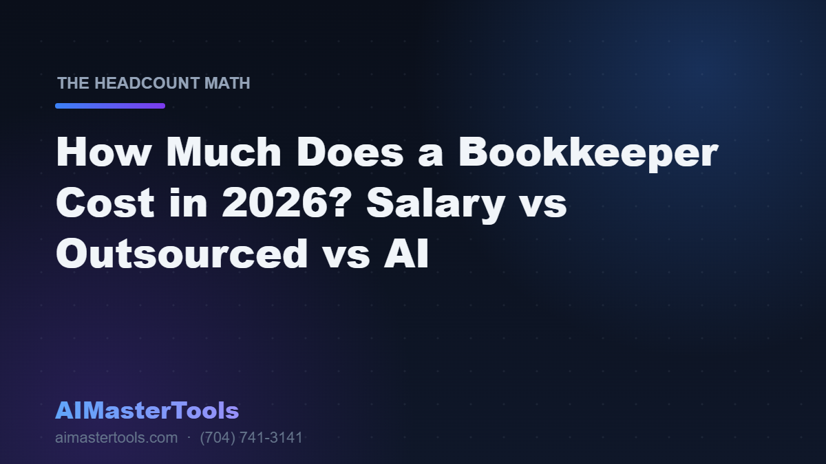 How Much Does a Bookkeeper Cost in 2026? Salary vs Outsourced vs AI