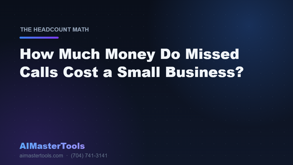 How Much Money Do Missed Calls Cost a Small Business?